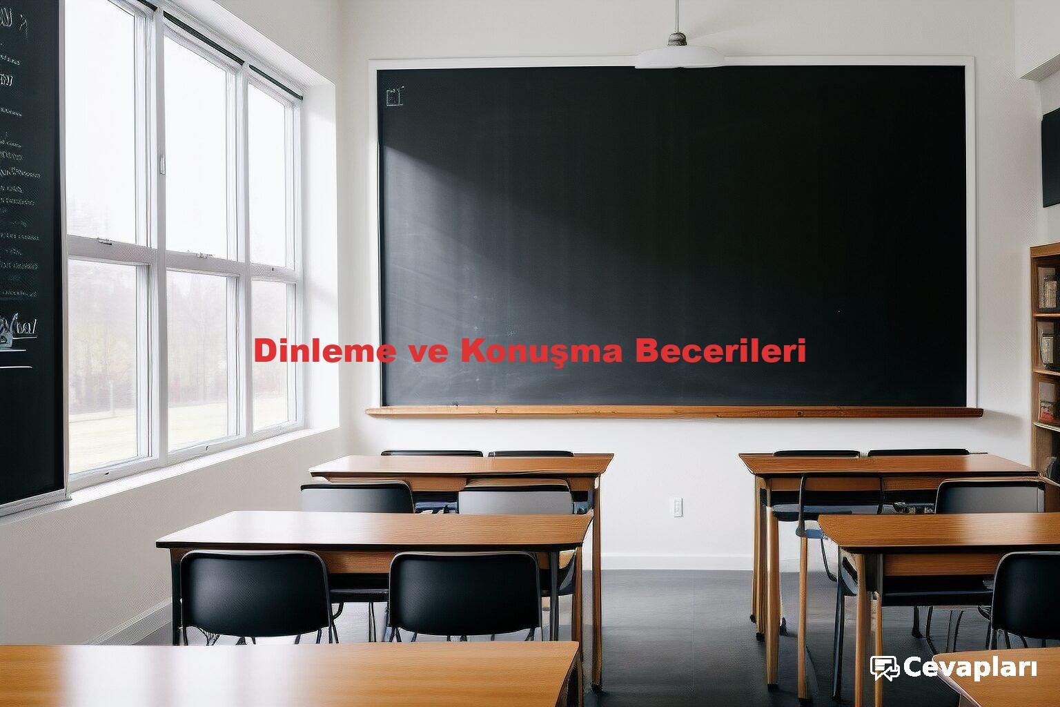 Dinleme ve Konuşma Becerileri